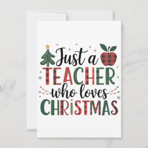 Teacher Gift Just a Teacher Who Loves Christmas Card