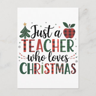 Teacher Gift | Just a Teacher Who Loves Christmas Invitation Postcard