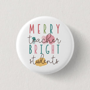 Teacher Gift Merry Teacher Bright Students 3 Cm Round Badge