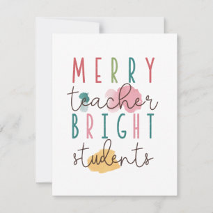 Teacher Gift   Merry Teacher Bright Students Card