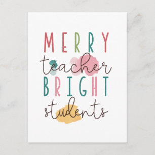 Teacher Gift   Merry Teacher Bright Students Postcard