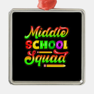 Teacher Gift   Middle School Squad Metal Ornament