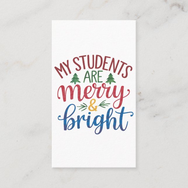 Teacher Gift | My Students Are Merry & Bright Calling Card (Front)