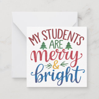 Teacher Gift | My Students Are Merry & Bright Card