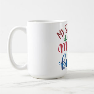 Teacher Gift My Students Are Merry & Bright Coffee Mug