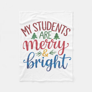 Teacher Gift | My Students Are Merry & Bright Fleece Blanket