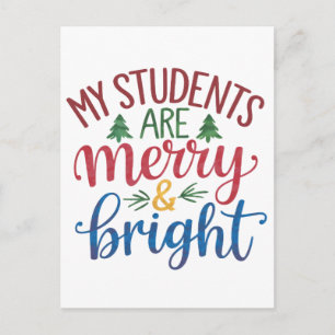 Teacher Gift My Students Are Merry & Bright Holiday Postcard
