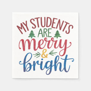 Teacher Gift My Students Are Merry & Bright Napkin