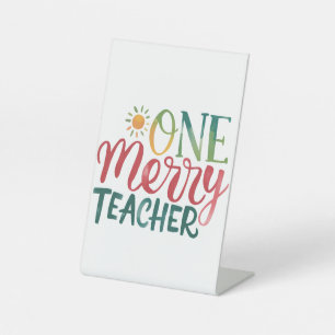Teacher Gift One Merry Teacher Pedestal Sign