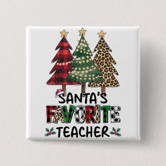 Teacher Gift | Santa's Favourite Teacher 15 Cm Square Badge