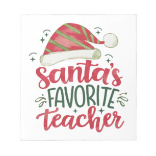 Teacher Gift Santa's Favourite Teacher Notepad
