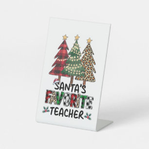 Teacher Gift Santa's Favourite Teacher Pedestal Sign