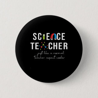 Teacher Gift Science Teacher 6 Cm Round Badge