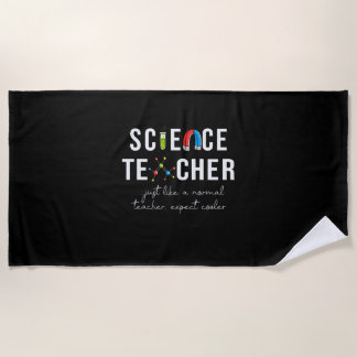 Teacher Gift Science Teacher Beach Towel