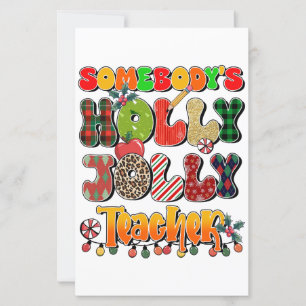 Teacher Gift Somebody's Holly Jolly Teachers