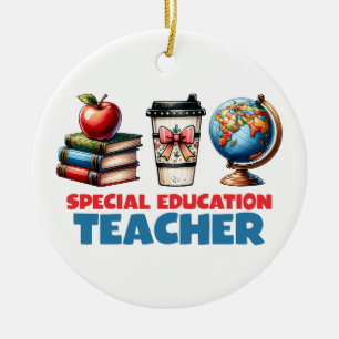 Teacher Gift Special Education Teacher Ceramic Ornament