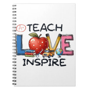 Teacher Gift Teach Love Inspire Notebook