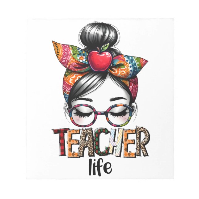 Teacher Gift | Teacher Life Notepad (Front)