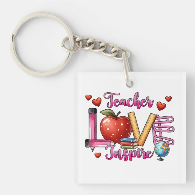 Teacher Gift | Teacher Love Inspire Key Ring (Front)