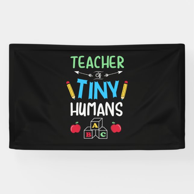 Teacher Gift Teacher Tiny Humans Banner (Horizontal)