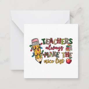 Teacher Gift Teachers Always Make The Nice List Card