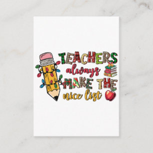 Teacher Gift Teachers Always Make The Nice List Enclosure Card