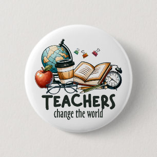 Teacher Gift Teachers Change The World 6 Cm Round Badge