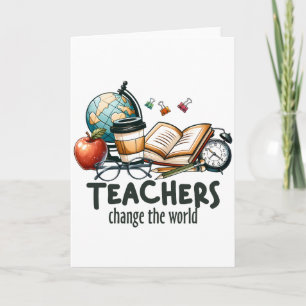 Teacher Gift Teachers Change The World Card