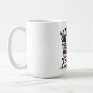 Teacher Gift   Teachers Change The World Coffee Mug