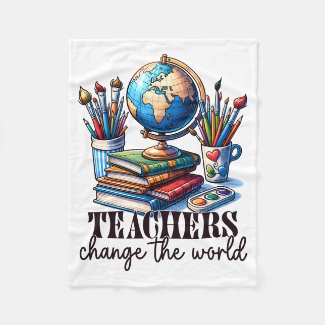 Teacher Gift | Teachers Change The World Fleece Blanket (Front)