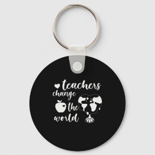 Teacher Gift Teachers Change The World Key Ring