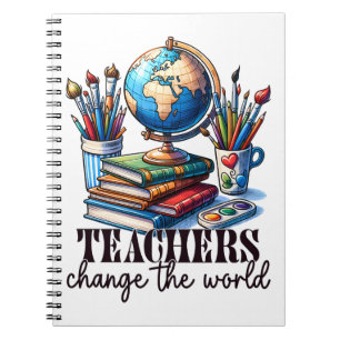 Teacher Gift Teachers Change The World Notebook