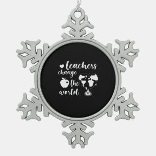 Teacher Gift Teachers Change The World Snowflake Pewter Christmas Ornament