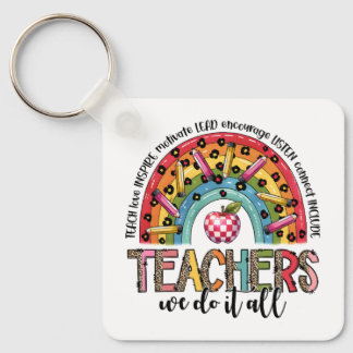 Teacher Gift | Teachers We Do It All Key Ring