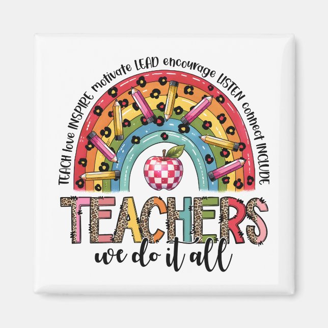 Teacher Gift | Teachers We Do It All Magnet (Front)