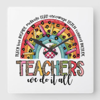 Teacher Gift | Teachers We Do It All Square Wall Clock
