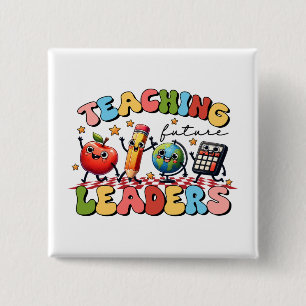 Teacher Gift Teaching Future Leaders 15 Cm Square Badge