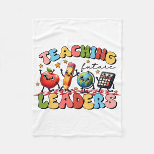 Teacher Gift Teaching Future Leaders Fleece Blanket