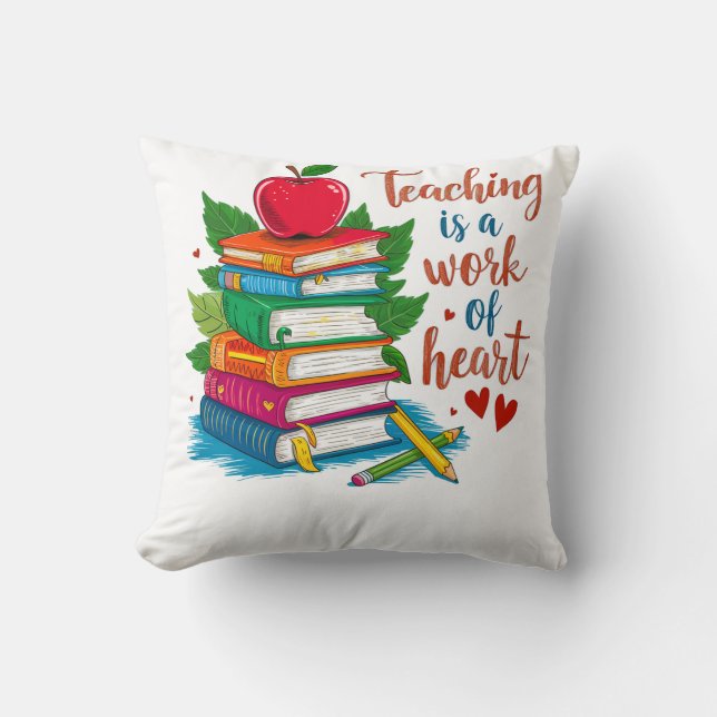 Teacher Gift | Teaching Is A Work Of Heart Cushion (Front)