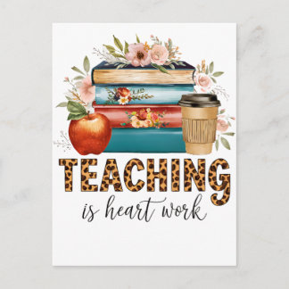 Teacher Gift | Teaching Is Heart Work Invitation Postcard