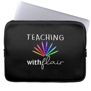 Teacher Gift Teaching With Flair Laptop Sleeve