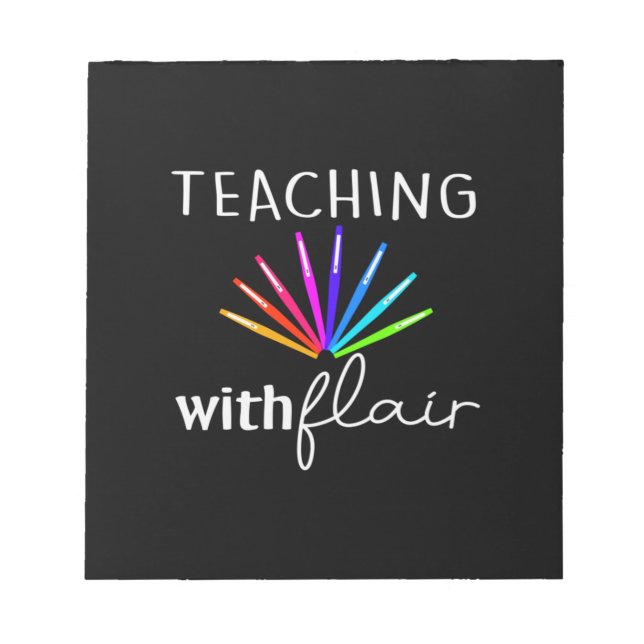 Teacher Gift Teaching With Flair Notepad (Front)