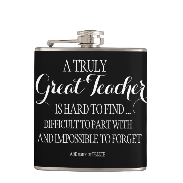 Teacher Gift Thank you Quote Appreciation Sign Hip Flask (Front)