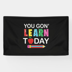 Teacher Gift You Wanna Learn Today Banner