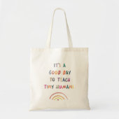 Teacher Good Day Tiny Humans Modern Fun Typography Tote Bag (Front)