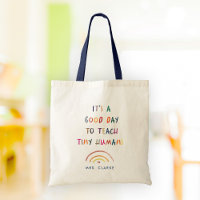 Teacher Good Day Tiny Humans Modern Fun Typography