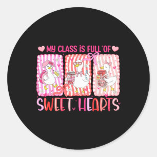 Teacher Goose My Cl Is Full Of Sweethearts Valenti Classic Round Sticker