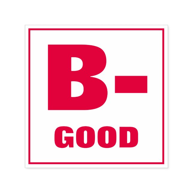 Teacher Grading Stamp: B-, GOOD Self-inking Stamp (Design)