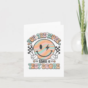 Teacher Groovy Smile You Are More Than A Test Scor Card