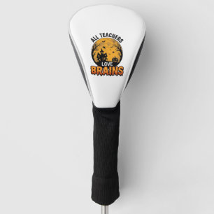 Teacher Halloween Love Brains Vintage Design_1 Golf Head Cover